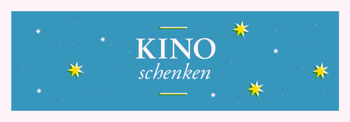 Kino schenken!